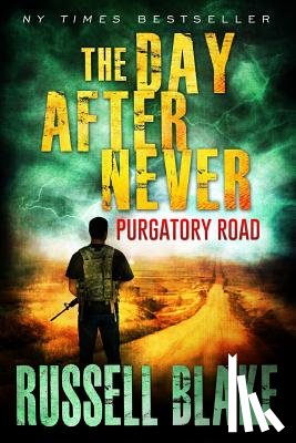 Blake, Russell - The Day After Never Purgatory Road