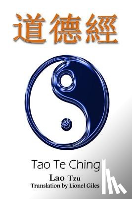 Giles, Lionel - Tao Te Ching: Bilingual Edition, English and Chinese