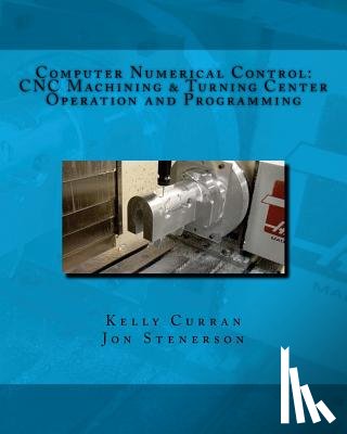 Stenerson, Jon, Curran, Kelly - Computer Numerical Control