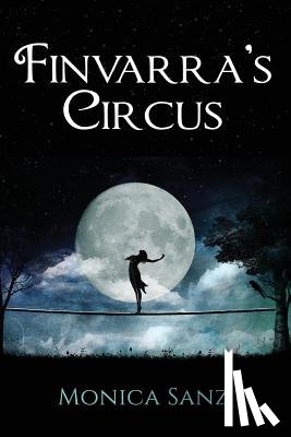 Sanz, Monica - Finvarra's Circus