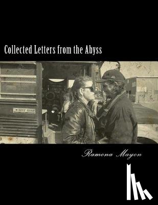 Mayon, Ramona - Collected Letters from the Abyss: How Kamala Harris Helped Destroy My Motherhood - And Why