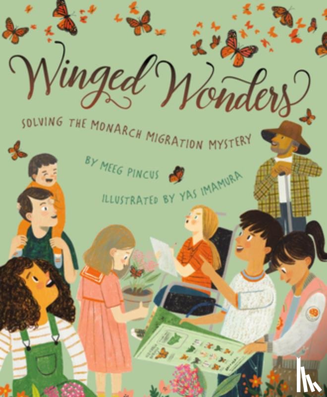 Pincus, Meeg - Winged Wonders: Solving the Monarch Migration Mystery