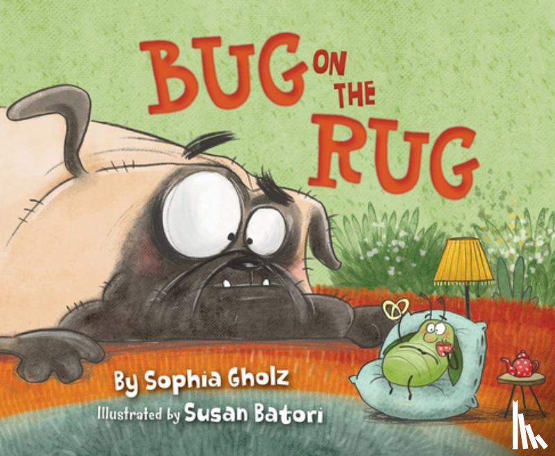 Gholz, Sophia - Bug on the Rug
