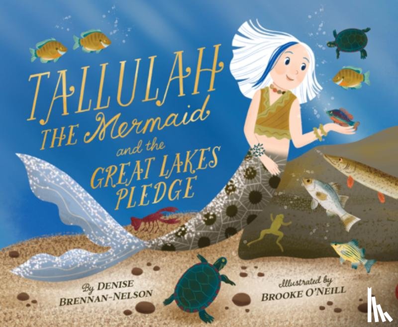 Brennan-Nelson, Denise - Tallulah the Mermaid and the Great Lakes Pledge