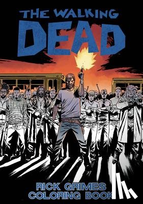 Kirkman, Robert - The Walking Dead: Rick Grimes Adult Coloring Book