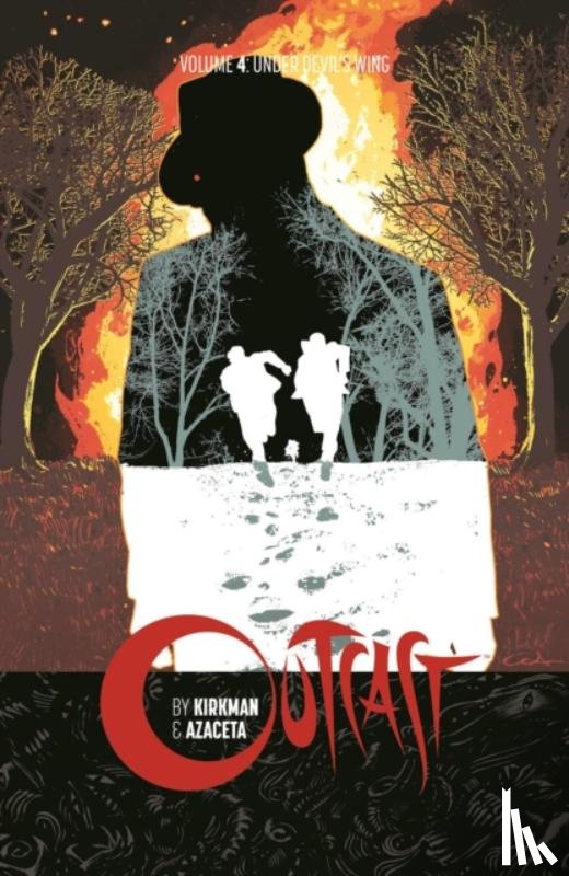 Kirkman, Robert - Outcast by Kirkman & Azaceta Volume 4: Under Devil's Wing