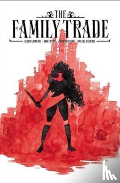 Jordan, Justin, Ryan, Nikki - The Family Trade Volume 1