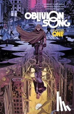 Kirkman, Robert - Oblivion Song by Kirkman & De Felici Volume 1