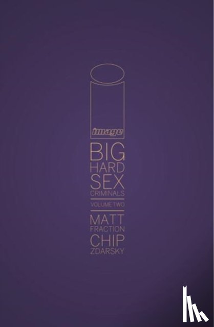 Fraction, Matt - Big Hard Sex Criminals Volume 2 Deluxxxe HC