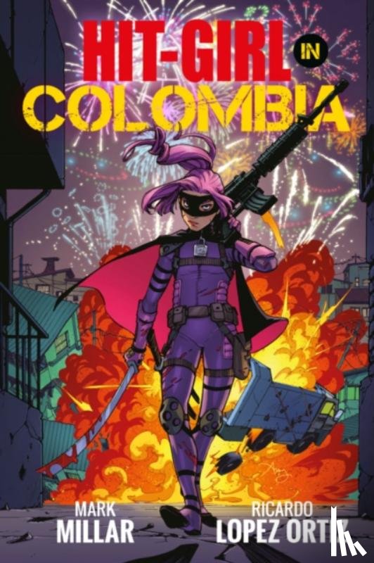 Millar, Mark - Hit-Girl Volume 1