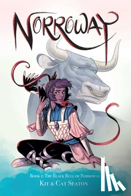 Seaton, Cat - Norroway Book 1: The Black Bull of Norroway