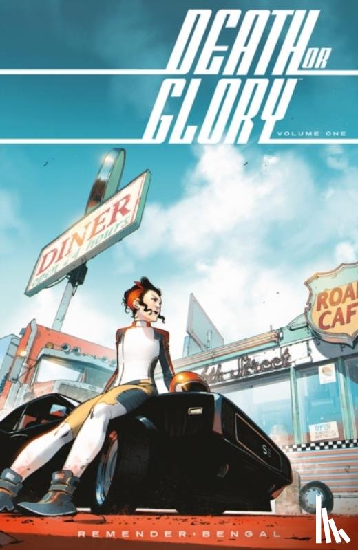 Remender, Rick - Death or Glory Volume 1: She's Got You