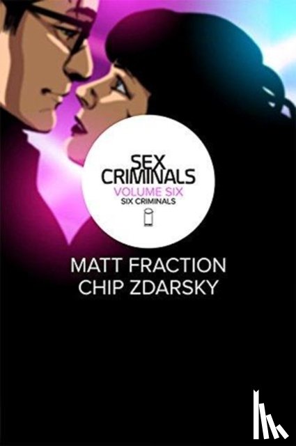 Fraction, Matt - Sex Criminals Volume 6: Six Criminals