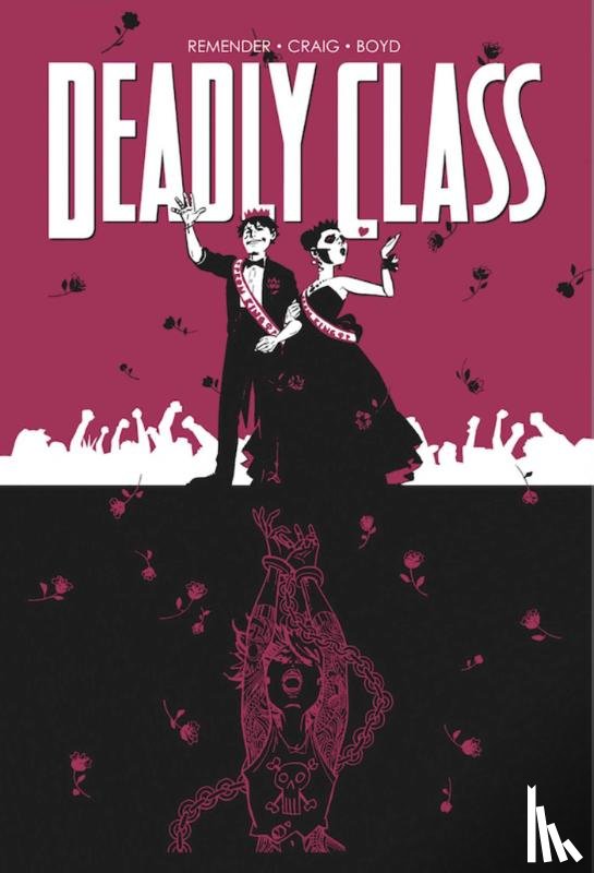 Remender, Rick - Deadly Class Volume 8: Never Go Back