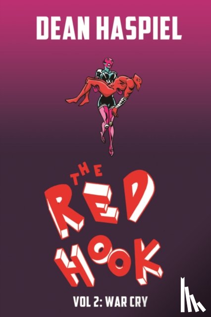 Haspiel, Dean - The Red Hook Volume 2: War Cry