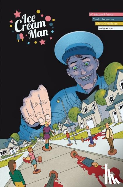 Prince, W. Maxwell - Ice Cream Man Volume 4: Tiny Lives