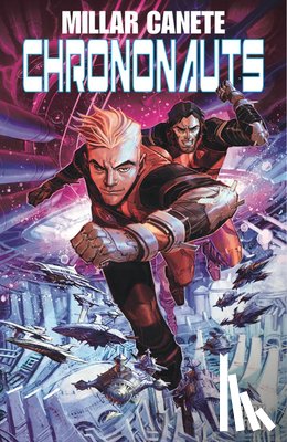 Millar, Mark - Chrononauts Volume 2: Futureshock