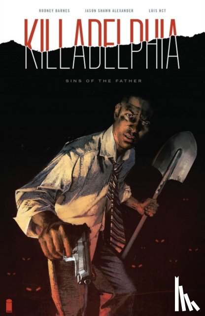 Barnes, Rodney - Killadelphia Volume 1: Sins of the Father