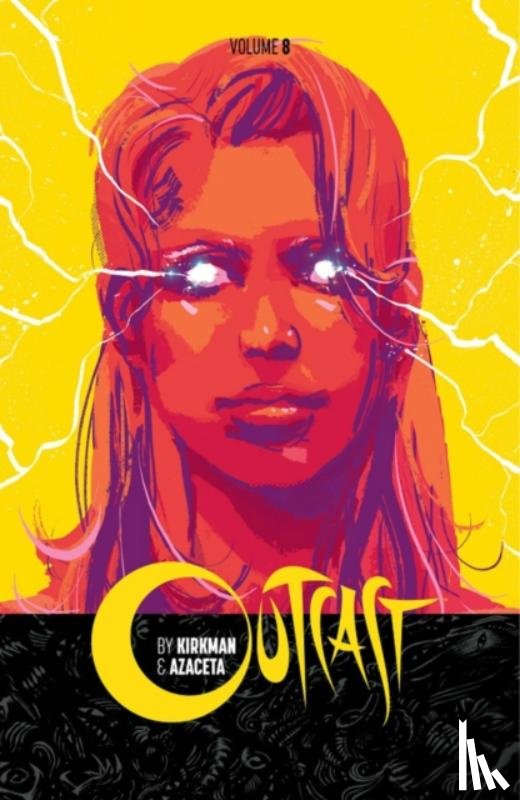 Kirkman, Robert - Outcast by Kirkman & Azaceta Volume 8