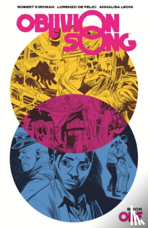Kirkman, Robert - Oblivion Song by Kirkman & De Felici Book 1