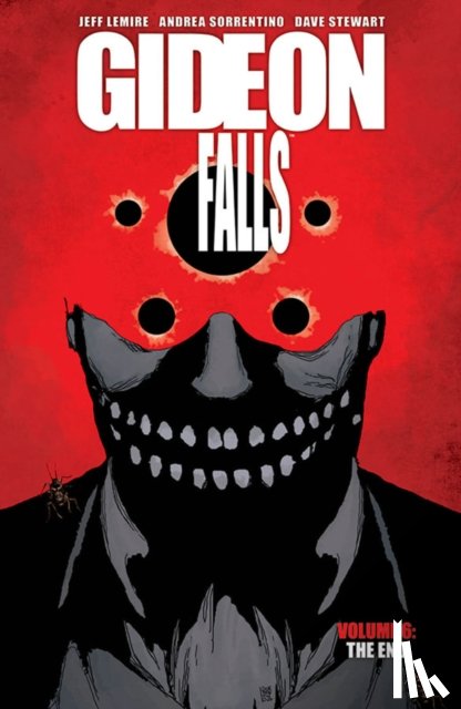 Lemire, Jeff - Gideon Falls, Volume 6: The End