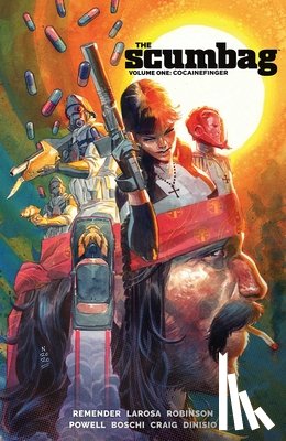 Remender, Rick - The Scumbag, Volume 1: Cocainefinger