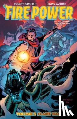 Kirkman, Robert - Fire Power by Kirkman & Samnee, Volume 3
