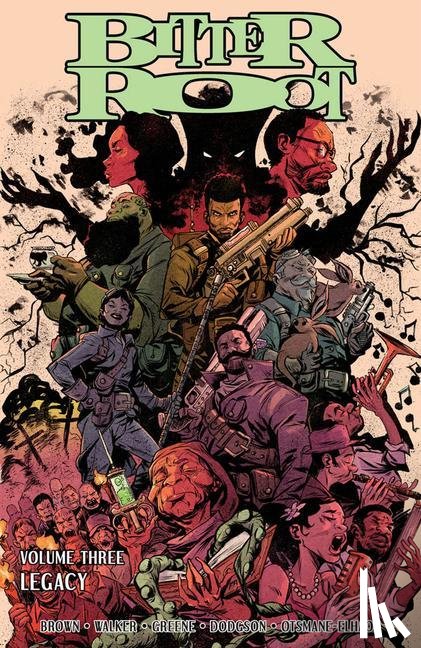 Walker, David F., Brown, Chuck - Bitter Root, Volume 3: Legacy