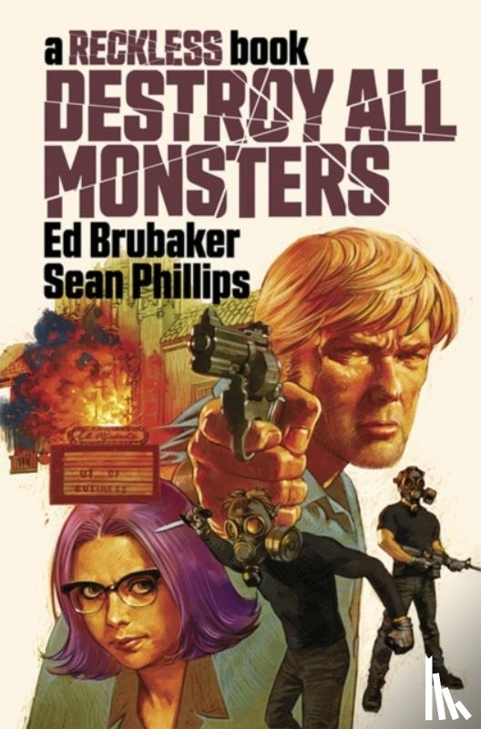 Brubaker, Ed - Destroy All Monsters: A Reckless Book