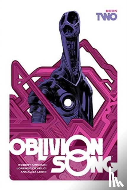 Kirkman, Robert - Oblivion Song by Kirkman and De Felici, Book 2