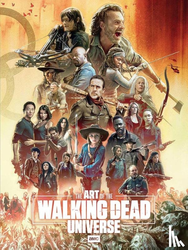Manning, Matthew K. - The Art of AMC's The Walking Dead Universe