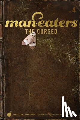 Cain, Chelsea - Man-Eaters, Volume 4: The Cursed