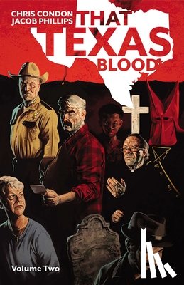Condon, Chris - That Texas Blood, Volume 2