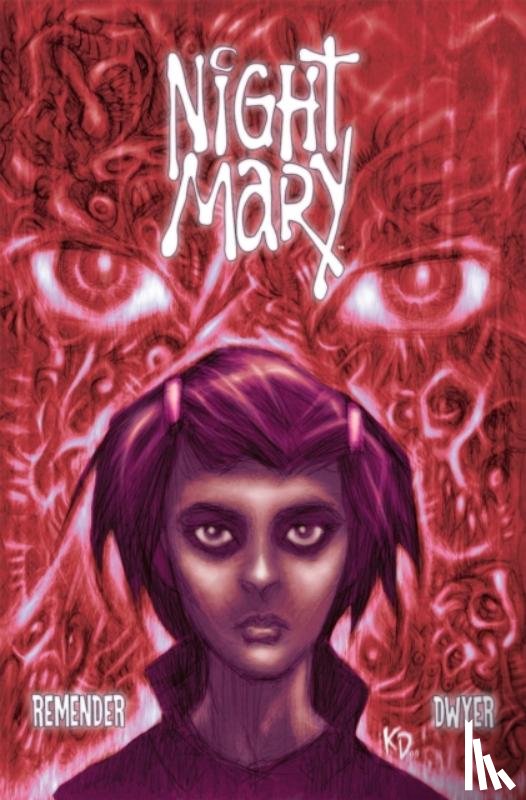 Remender, Rick, Dwyer, Kieron - Night Mary