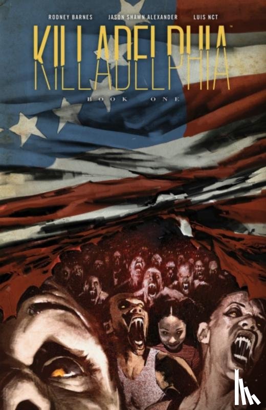 Barnes, Rodney - Killadelphia Deluxe Edition, Book One