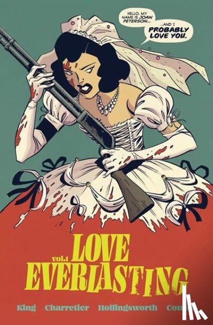 King, Tom - Love Everlasting, Volume 1