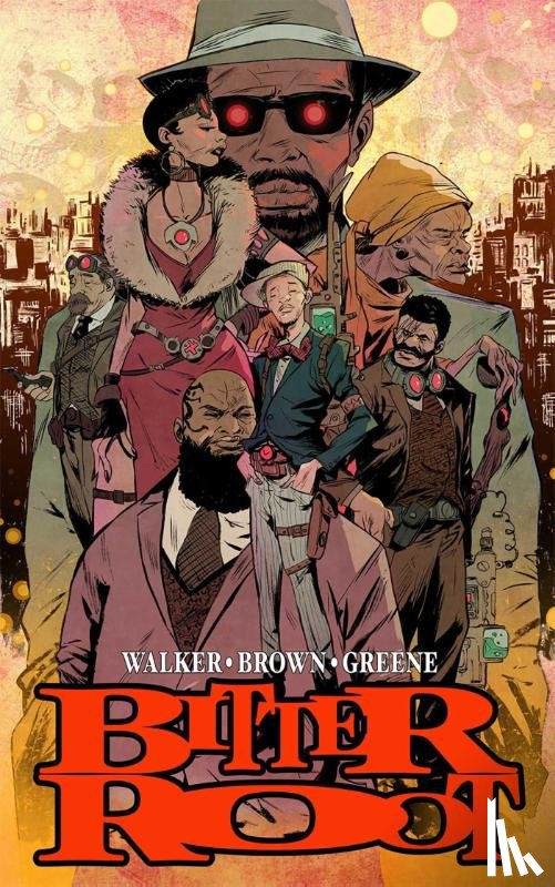 Walker, David F., Brown, Chuck - Bitter Root Hardcover Omnibus