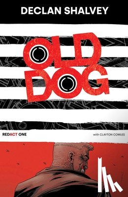 Shalvey, Declan - Old Dog, Redact One