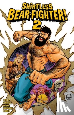 LeHeup, Jody - Shirtless Bear-Fighter!, Volume 2