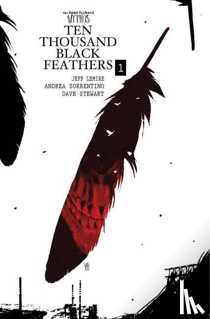 Lemire, Jeff - Bone Orchard Mythos: Ten Thousand Black Feathers