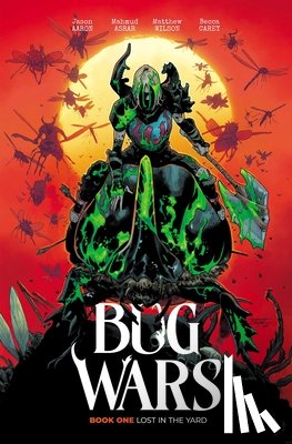 Aaron, Jason - BUG WARS: BOOK ONE
