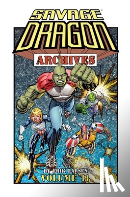 Larsen, Erik - SAVAGE DRAGON ARCHIVES VOL 11