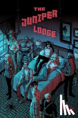 Weaver, Dustin, Barlow, Jeremy, Bryant, D.J. - The Juniper Lodge