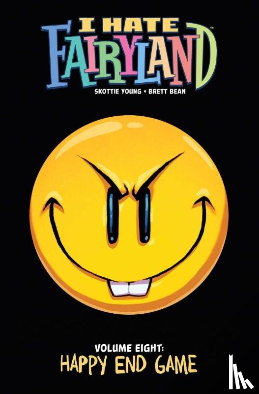 Young, Skottie, Bean, Brett - I Hate Fairyland Volume 8: Happy End Game