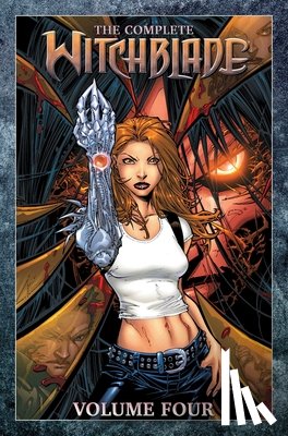 Silvestri, Marc, Marz, Ron, Wohl, David, Johns, Geoff - The Complete Witchblade Volume 4