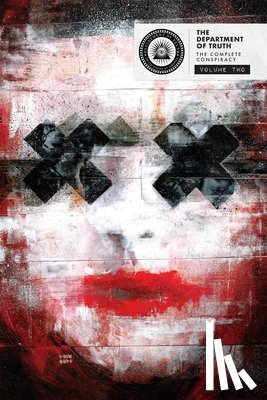 Tynion IV, James, Snyder, Scott - The Department of Truth: The Complete Conspiracy Deluxe Hardcover Book 2