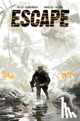 Remender, Rick - Escape Volume 1
