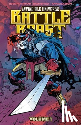 Kirkman, Robert - INVINCIBLE UNIVERSE: BATTLE BEAST