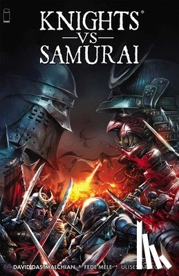 Dastmalchian, David - Knights vs Samurai Volume 1