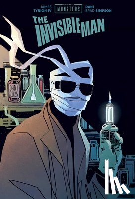 Tynion IV, James - Universal Monsters: The Invisible Man